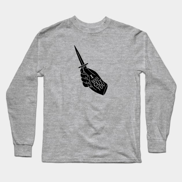 i will cut you Long Sleeve T-Shirt by MatthewTaylorWilson